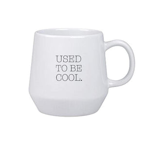 Used To Be Cool Mug